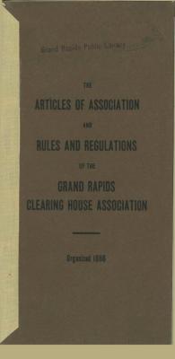 Articles of Association and Rules and Regulations of the Grand Rapids Clearing House Association